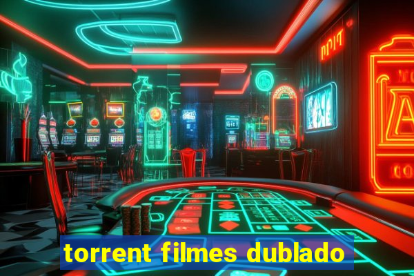 torrent filmes dublado